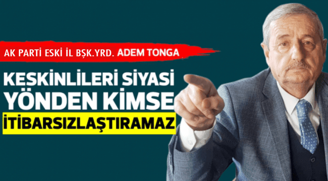 Keskinlileri Kimse İtibarsızlaştıramaz