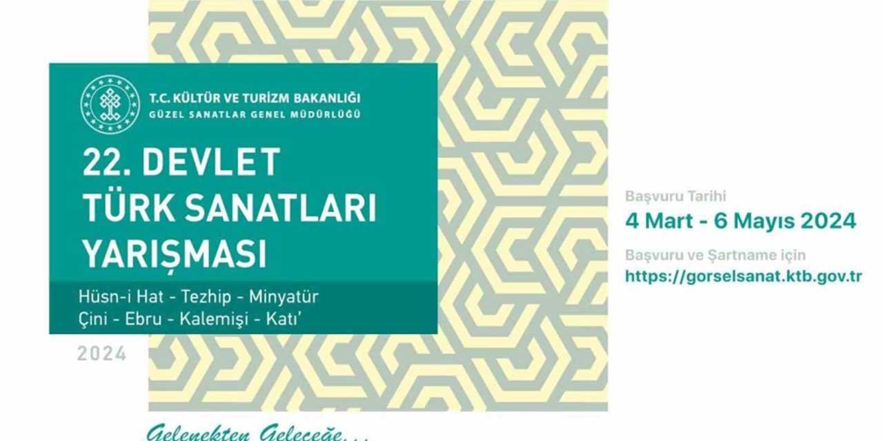 Devlet Türk Sanatları Yarışması’nın 22’ncisi başlıyor