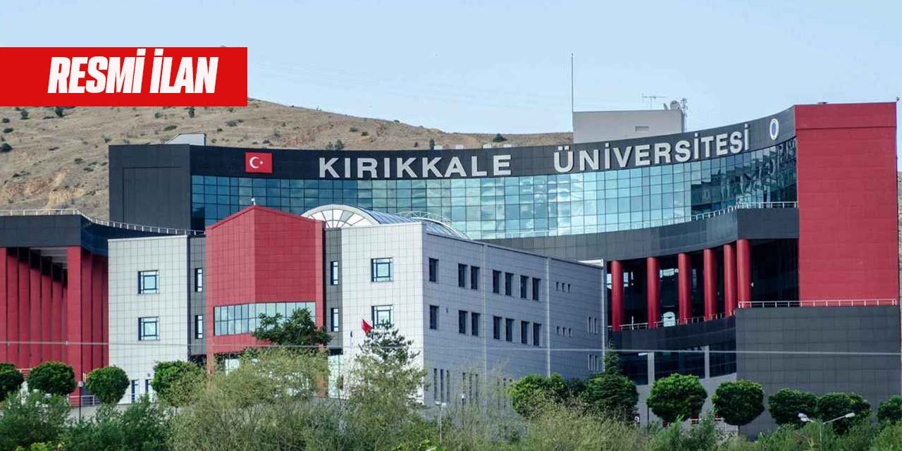 Kırıkkale Üniversitesi Resmi İlan
