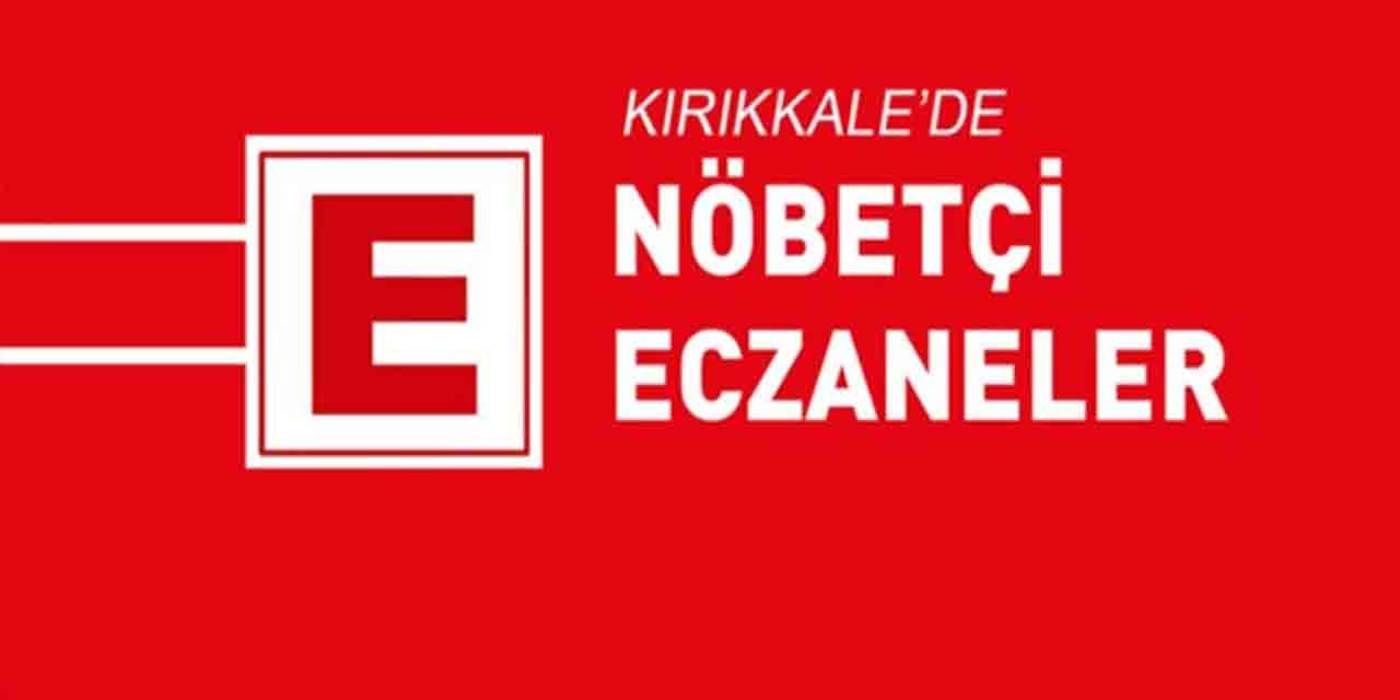 Kırıkkale'de nöbetçi eczaneler hangileri?