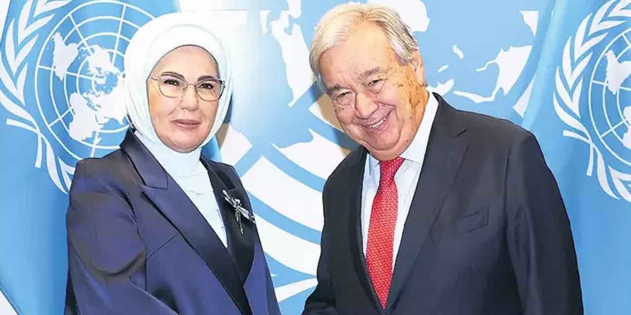 Emine Erdoğan, BM Genel Sekreteri Guterres ile görüşecek