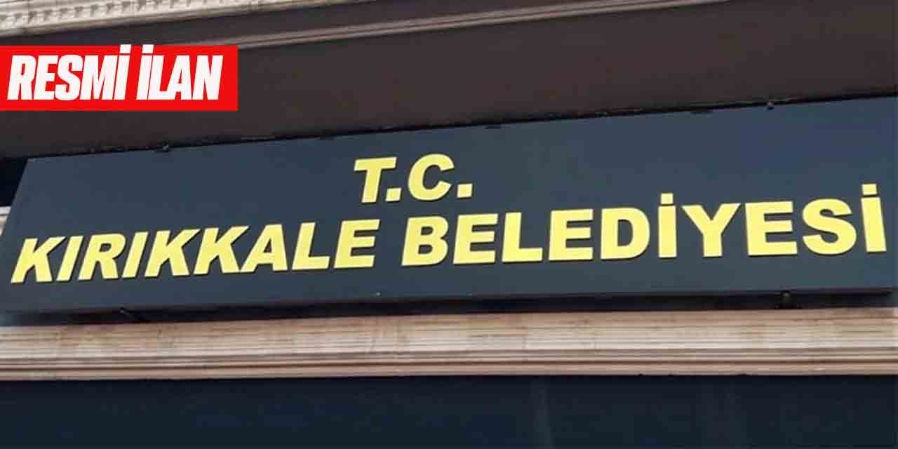 Kırıkkale Belediyesi Resmi İlan