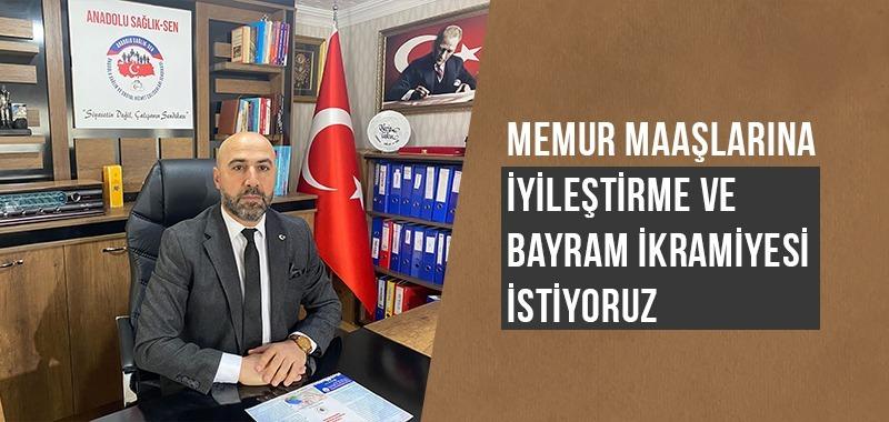 Memur Maaşlarına İyileştirme ve Bayram İkramiyesi İstiyoruz