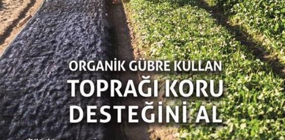 Organik gübre kullanan çiftçilere destek