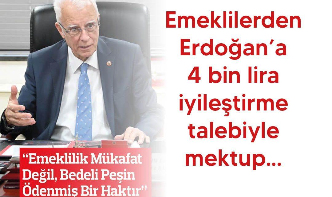 Emeklilerden Erdoğan’a mektup!