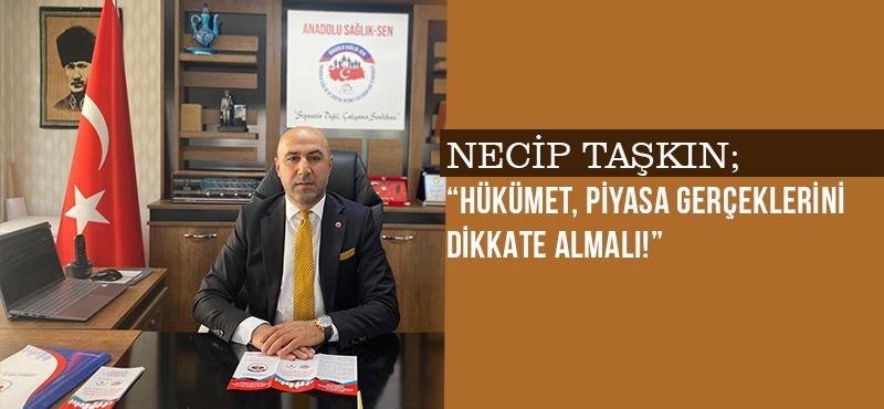 Hükümet, Piyasa Gerçeklerini Dikkate Almalı