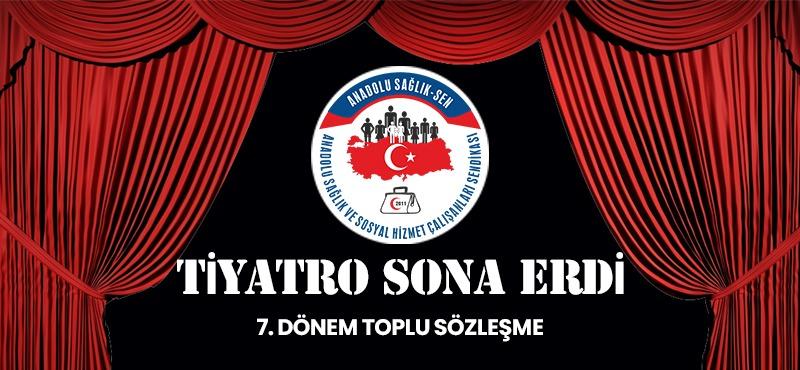 Toplu sözleşme tiyatrosu sona erdi!