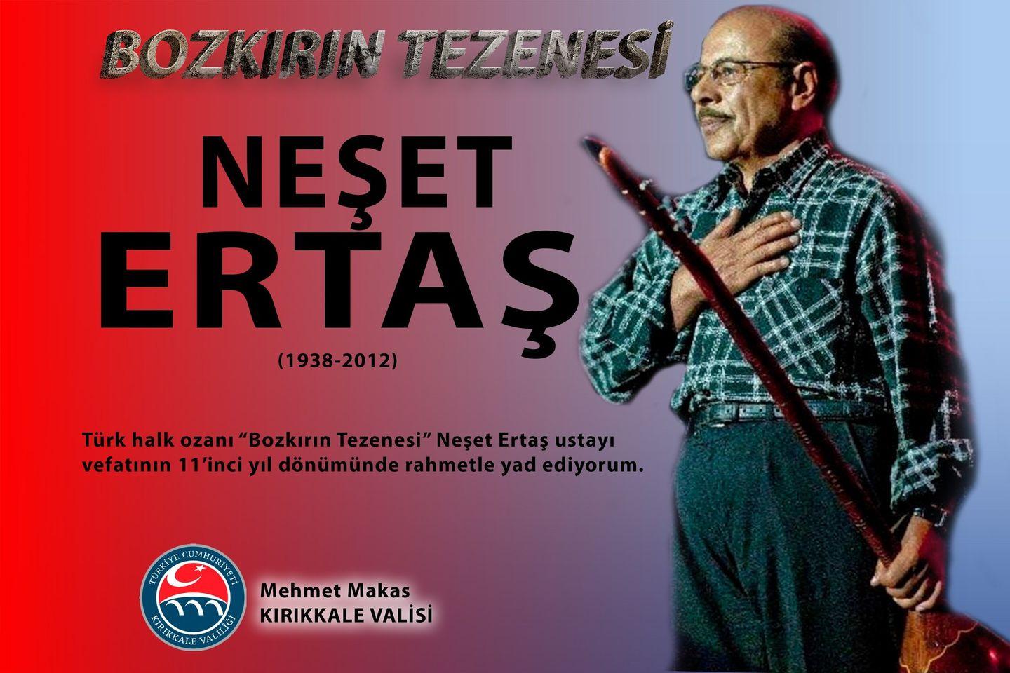 Vali Makas Neşet Ertaş'ı andı