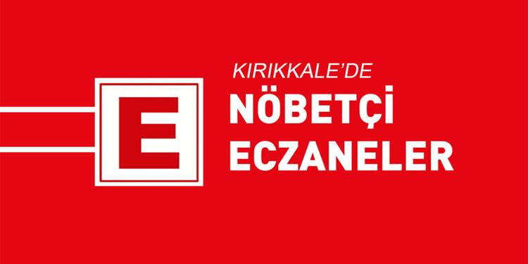 Kırıkkale’de nöbetçi eczaneler